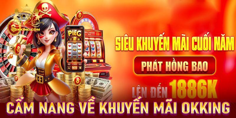 Giới thiệu sơ lược về các chương trình khuyến mãi okking